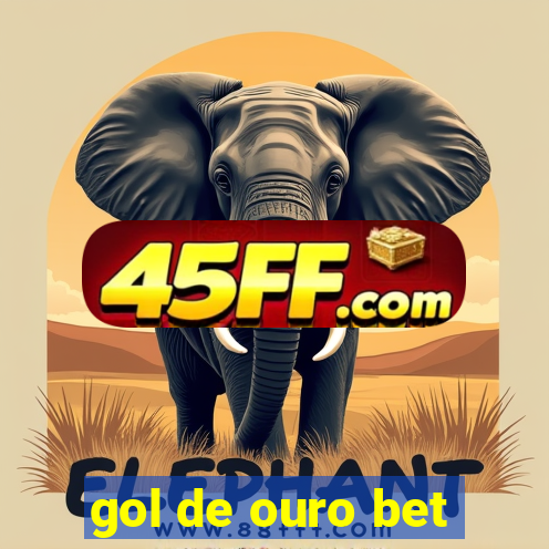 gol de ouro bet